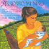 Honor - Arrorro, Mi Nino:<br/>Latino Lullabies and Gentle Games