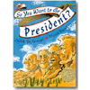 2001 - So You Want to Be Presiden