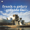 2001 - Frank O. Gehry:<br/>Outside In