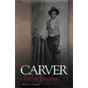 2002 - Carver:<br/>A Life in Poems