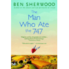 The Man Who Ate The 747